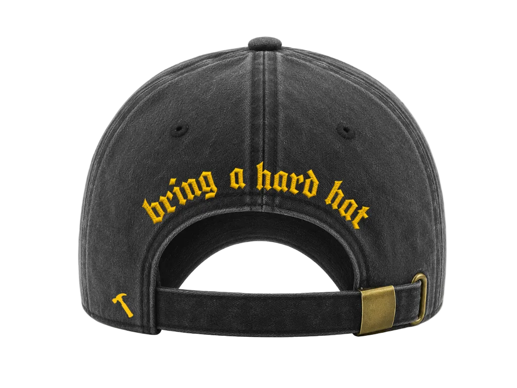Bring a Hard Hat